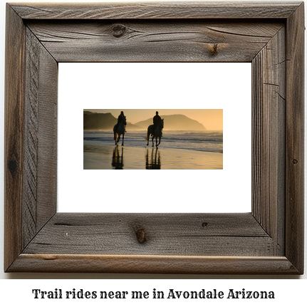 trail rides near me in Avondale, Arizona